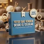 Fotos que Venden desde el Celular